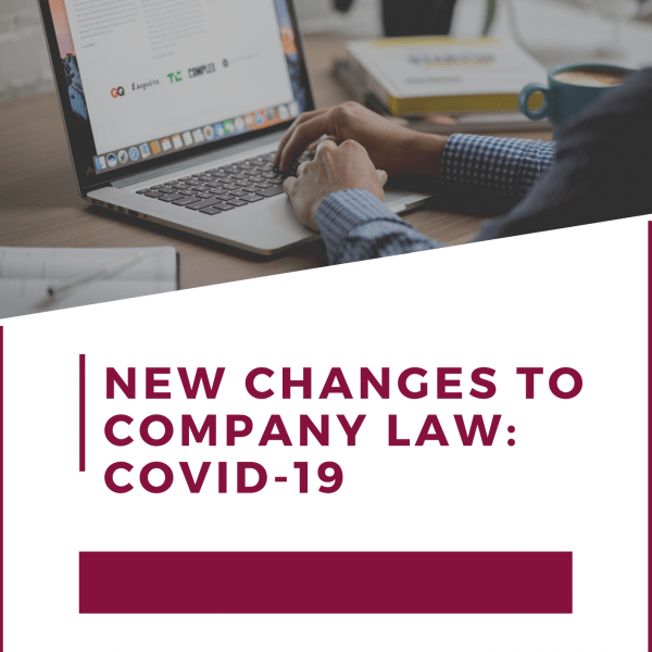 New Changes to Company Law: Covid-19
