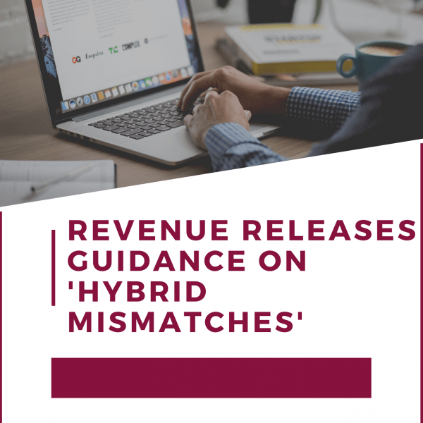 Revenue Releases Guidance on 'Hybrid Mismatches'